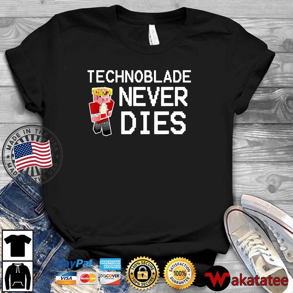 Technoblade Never Dies Shirt Sweater Hoodie And Long Sleeved Ladies Tank Top