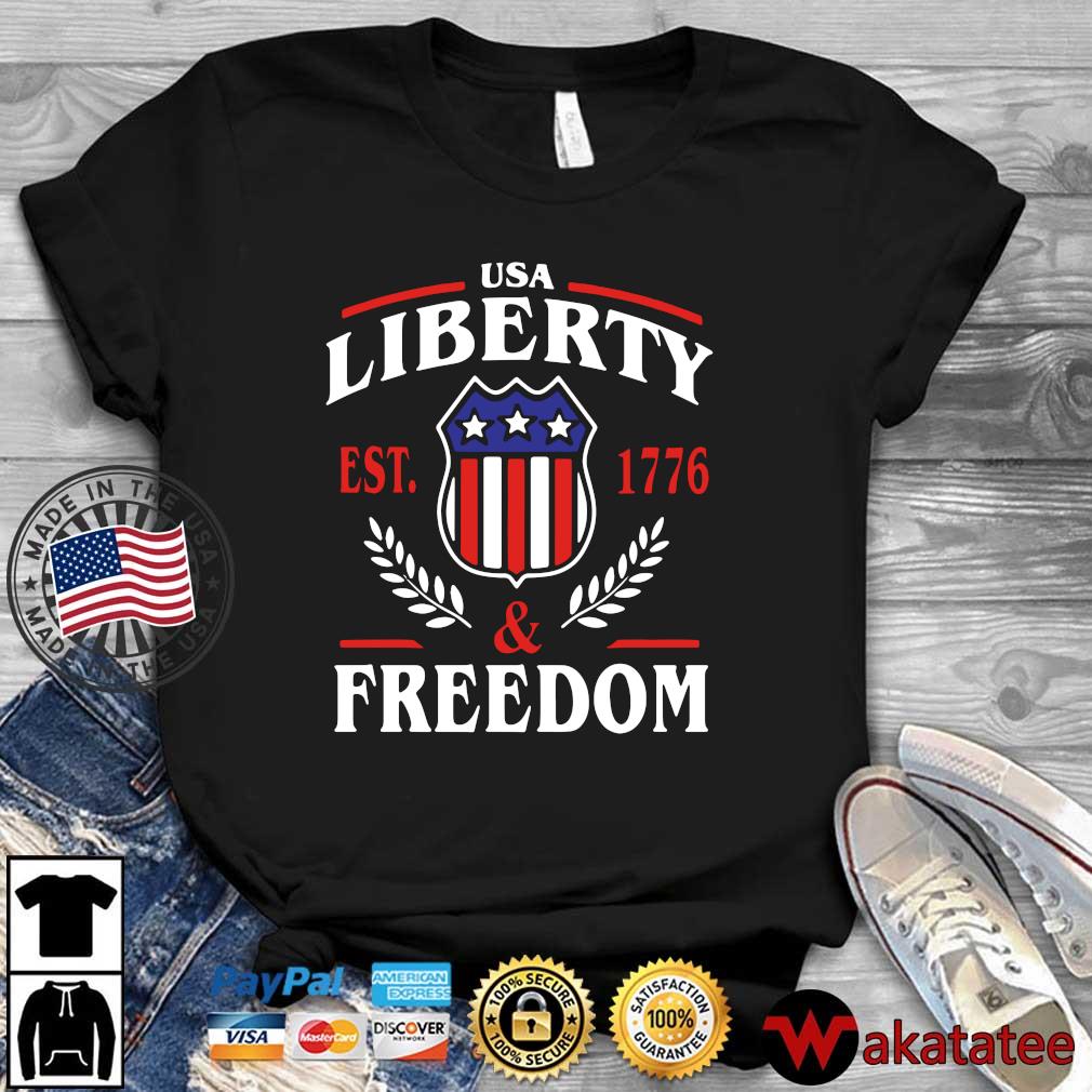 USA Liberty Est 1776 And Freedom Shirt