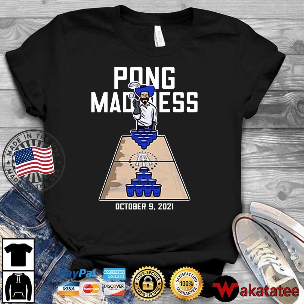 Pong Madness October 9 2021 Shirt