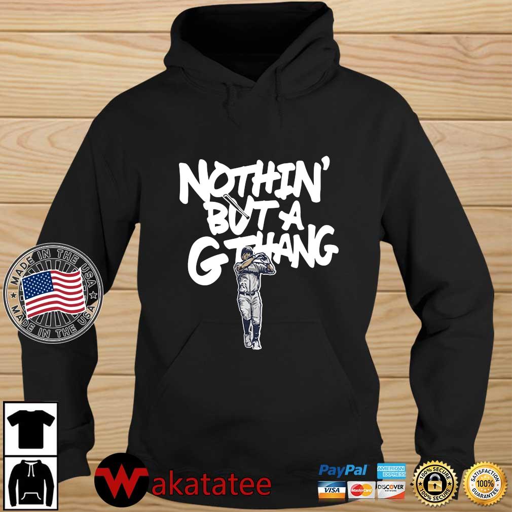 Official Giancarlo Stanton Nuthin' But A G Thang Shirt Wakatatee hoodie den