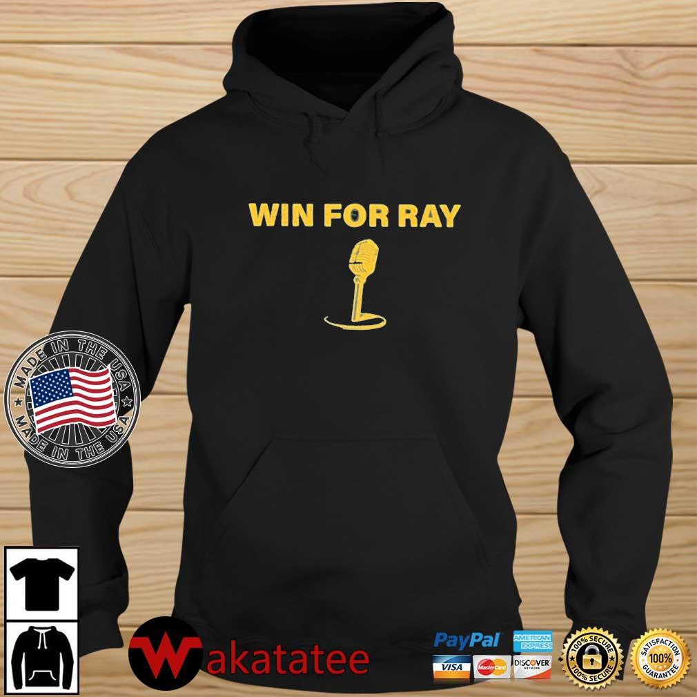 Rayfossefanclub Win For Ray Shirt Wakatatee hoodie den