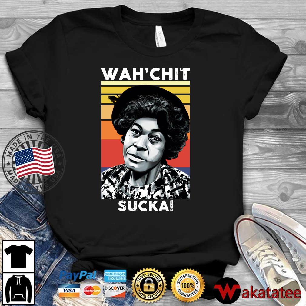 Wah' Chit Sucka Vintage Shirt
