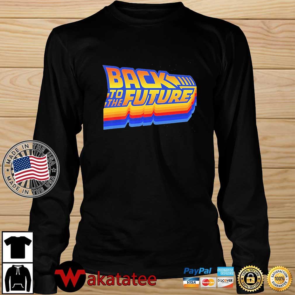 Back To The Future Shirt,Sweater, Hoodie, And Long Sleeved, Ladies ...